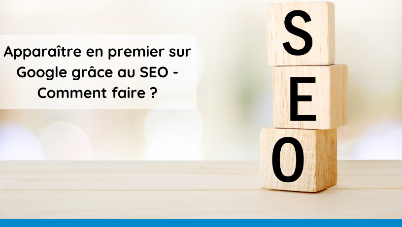 comment faire apparaitre son site en premier sur google