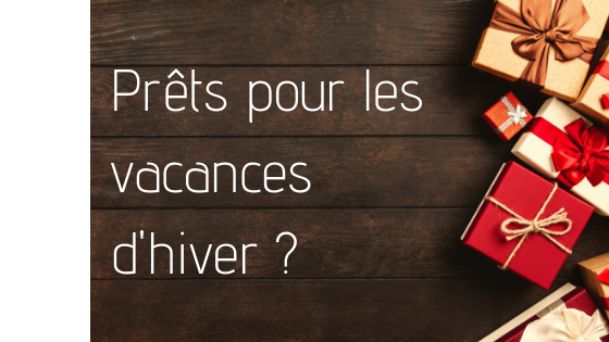 Prêts pour les vacances d'hiver_